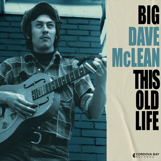 Big Dave McLean  This Old Life 2024 - Front.jpg